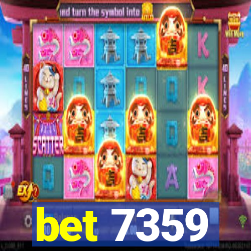 bet 7359